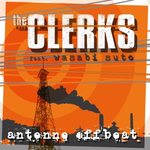 You are currently viewing THE CLERKS – Antenne offbeat