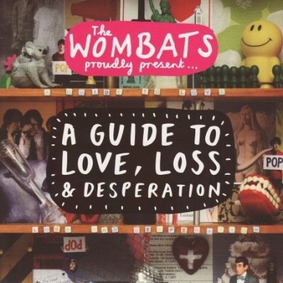 You are currently viewing THE WOMBATS – A guide to love, loss and desperation