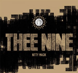 Read more about the article THEE NINE – Nitty magik