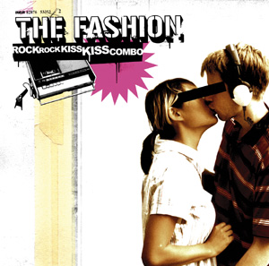 You are currently viewing THE FASHION – Rock rock kiss kiss combo