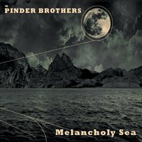 You are currently viewing PINDER BROTHERS – Melancholy sea