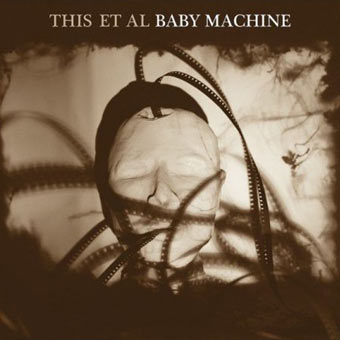 You are currently viewing THIS ET AL – Baby machine