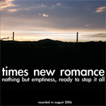 You are currently viewing TIMES NEW ROMANCE – Nothing but emptiness, ready to stop it all