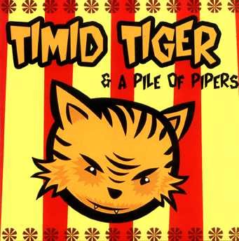 You are currently viewing TIMID TIGER – A pile of pipers