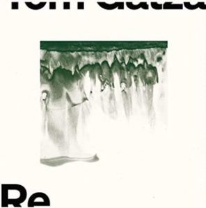 Read more about the article TOM GATZA – Re