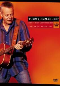 Read more about the article TOMMY EMMANUEL – Live at her Majesty’s Theatre, Ballarat,  Australia – DVD