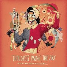 Read more about the article THOUGHTS PAINT THE SKY – Nicht mal mehr wir selbst