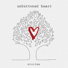 You are currently viewing UNBUTTONED HEART – Stories
