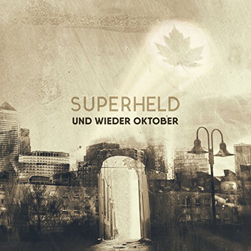 You are currently viewing UND WIEDER OKTOBER – Superheld EP