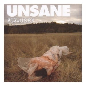 Read more about the article UNSANE – Visqueen