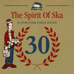 Read more about the article V.A. – The spirit of Ska, 30 years pearl jubilee edition