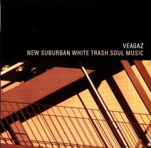 You are currently viewing VEAGAZ – New suburban white trash soul music