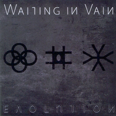 You are currently viewing WAITING IN VAIN – Evolution
