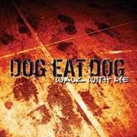 You are currently viewing DOG EAT DOG – Walk with me