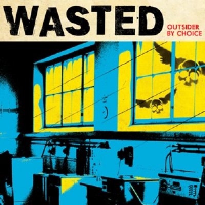 You are currently viewing WASTED – Outsider by choice
